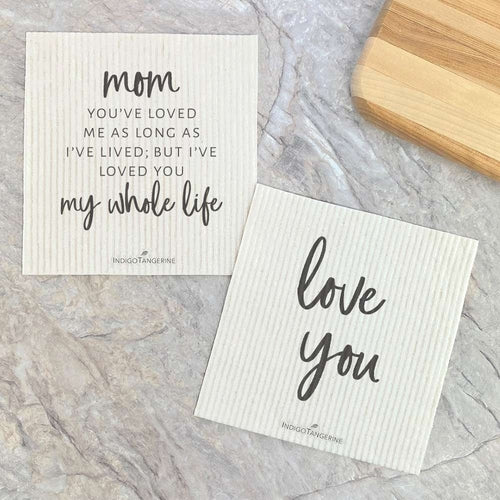 Mom / Mommy Loved You Whole Life, Love You 2pk - Swedish Dish Cloth